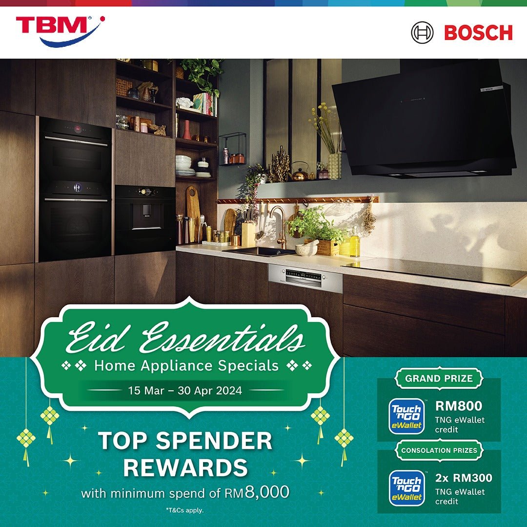TBM x Bosch Eid Essentials – Home Appliance Specials | 15 Mar – 30 Apr 2024 - TBM Online