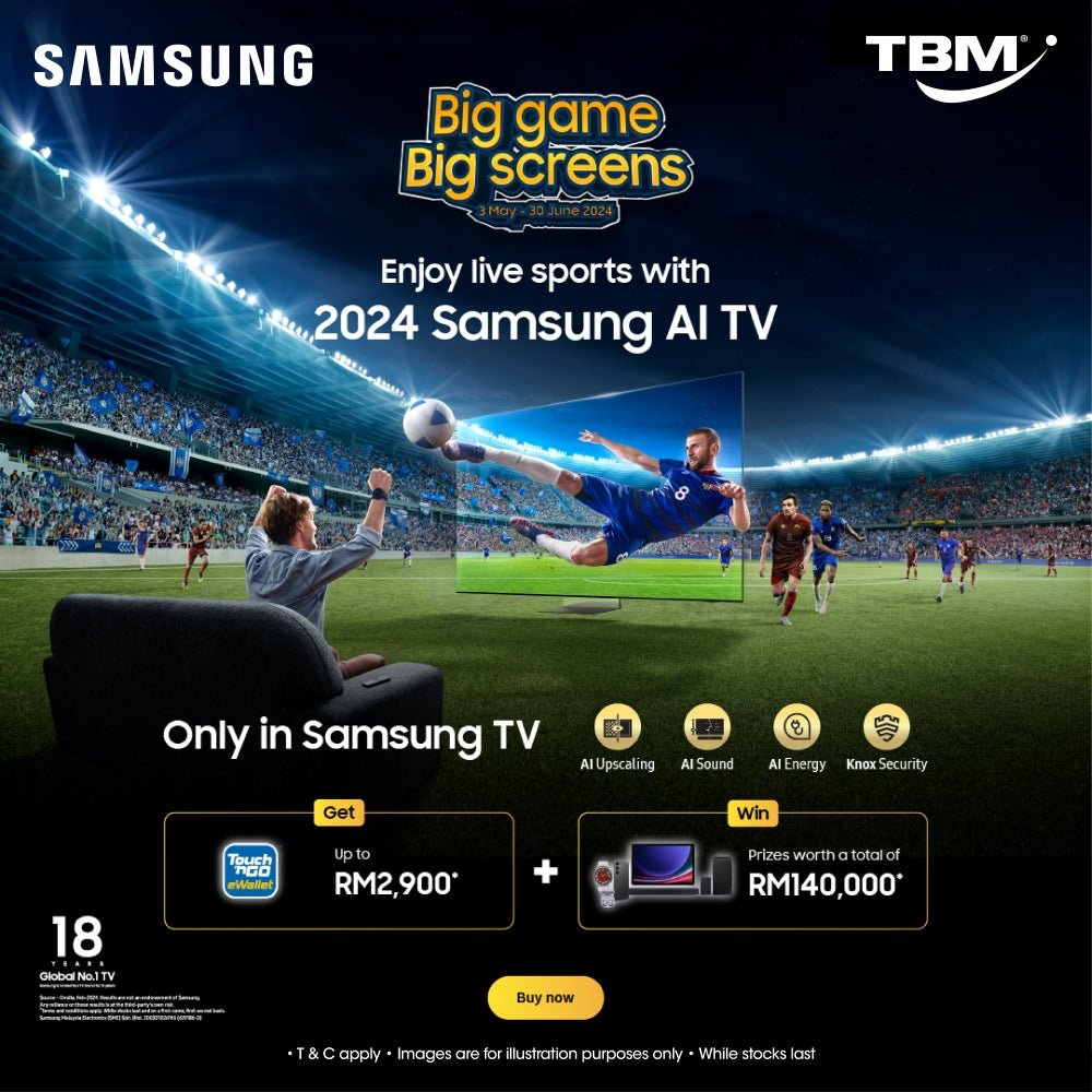 TBM x The New 2024 Samsung AI TV Promo | 3 May – 30 June 2024 - TBM Online