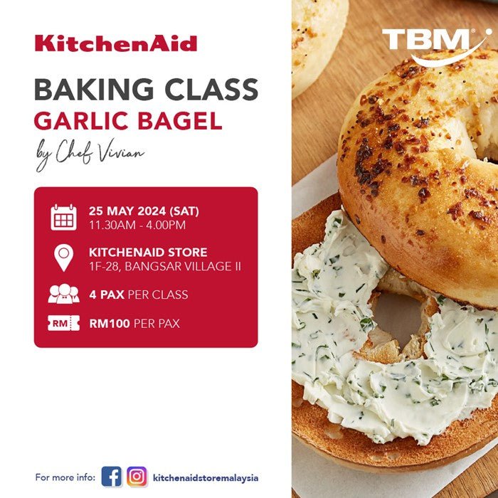 KitchenAid Class - Garlic Bagel - 25th May 2024, Saturday | TBM Online