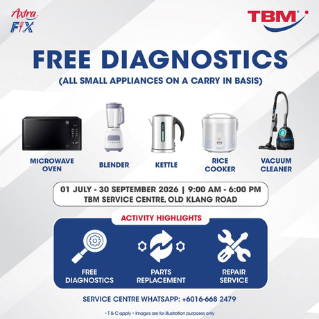 TBM x Axtra Fix - Keeping Your Appliances in Top Shape: Small Kitchen Appliances | 1 Jul – 30 Sept 2026