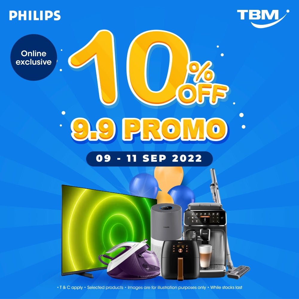 [9.9 Sale Online Exclusive] TBM x Philips 9.9 10% Promo｜09 - 11 Sept 2022 - TBM Online