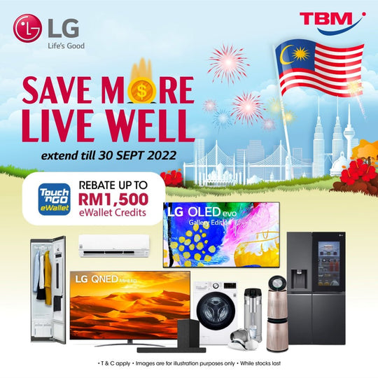 LG Save More Live Well | Promotion Extend till 30 Sept 2022