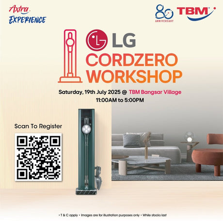 TBM | Axtra Experience x LG CordZero Workshop @Bangsar Village | 19 July 2025 - TBM Online