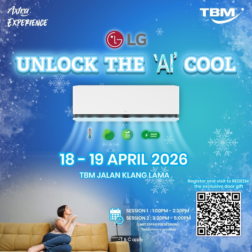 TBM | Axtra Experience x LG: Unlock the AI Cool @Jalan Klang Lama | 18 - 19 Apr 2026 - TBM Online