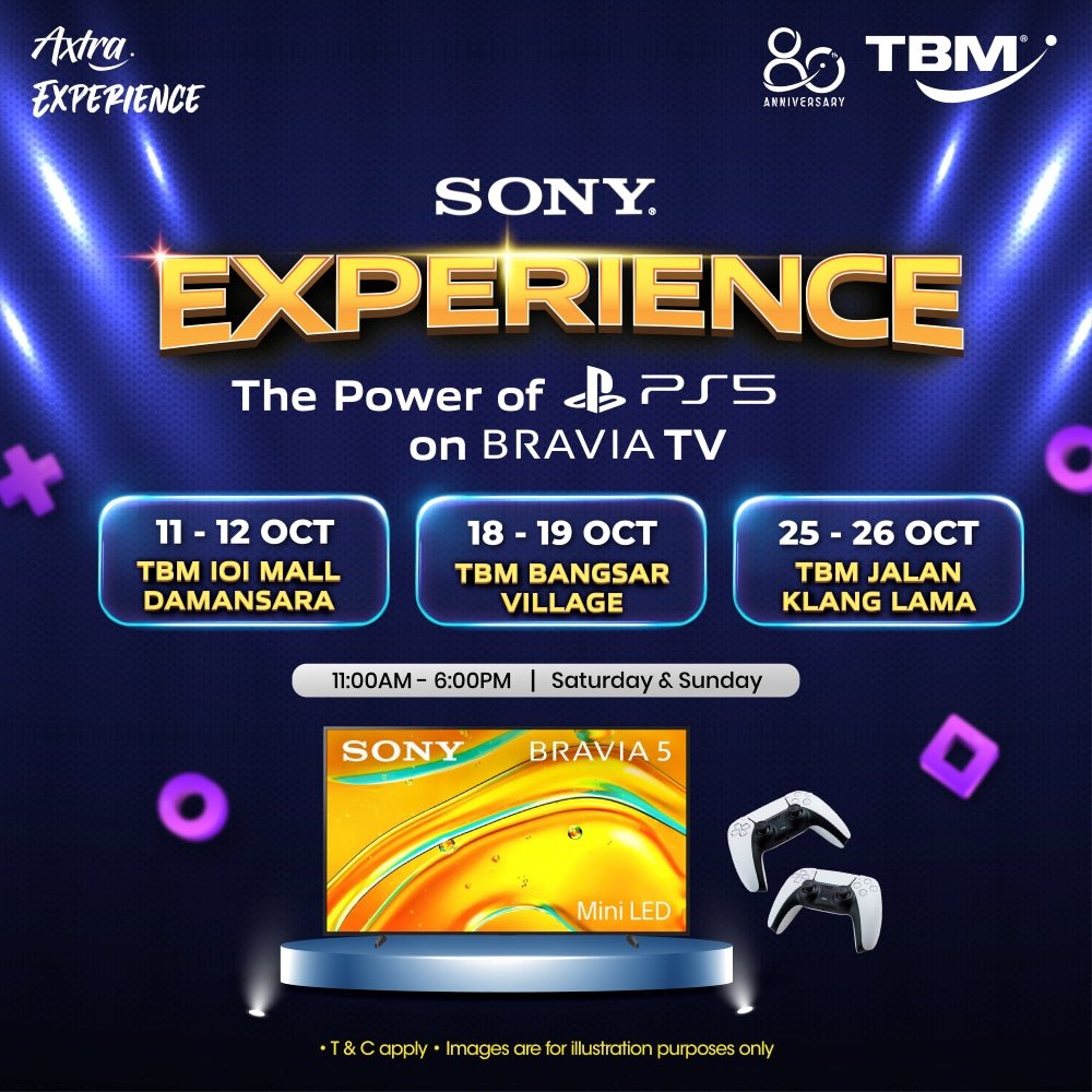 TBM | Axtra Experience x SONY: Experience the Power of PlayStation® 5 on BRAVIA TV | 11 & 12, 18 & 19, 25 & 26 Oct 2025 - TBM Online