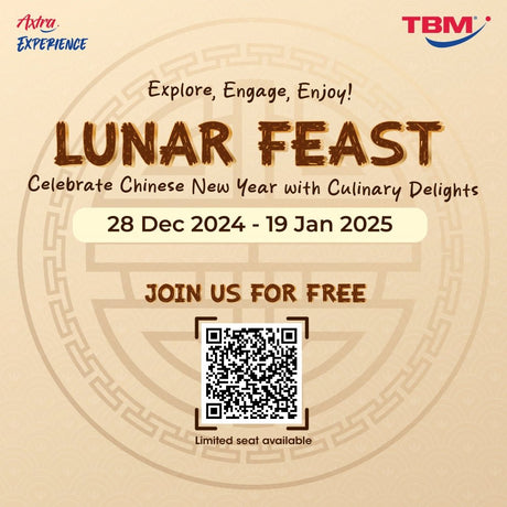 TBM Lunar Feast: Celebrate Chinese New Year with Culinary Delights | 28 Dec 2024 – 19 Jan 2025 - TBM Online