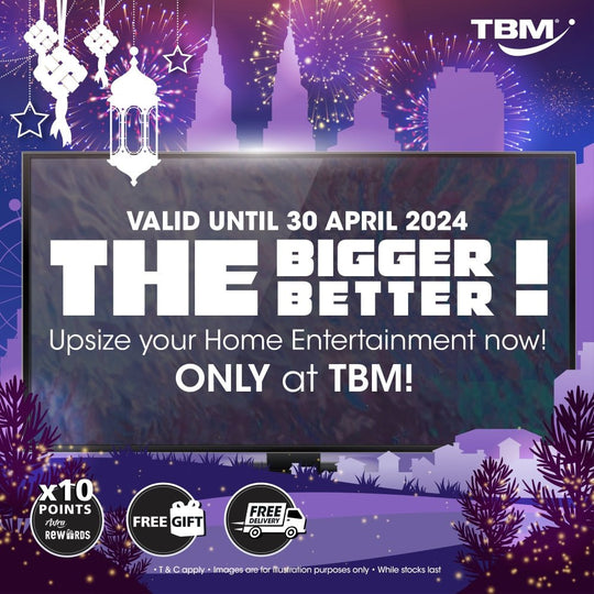 TBM The Bigger The Better TV Sale | 1 Mar – 30 Apr 2024