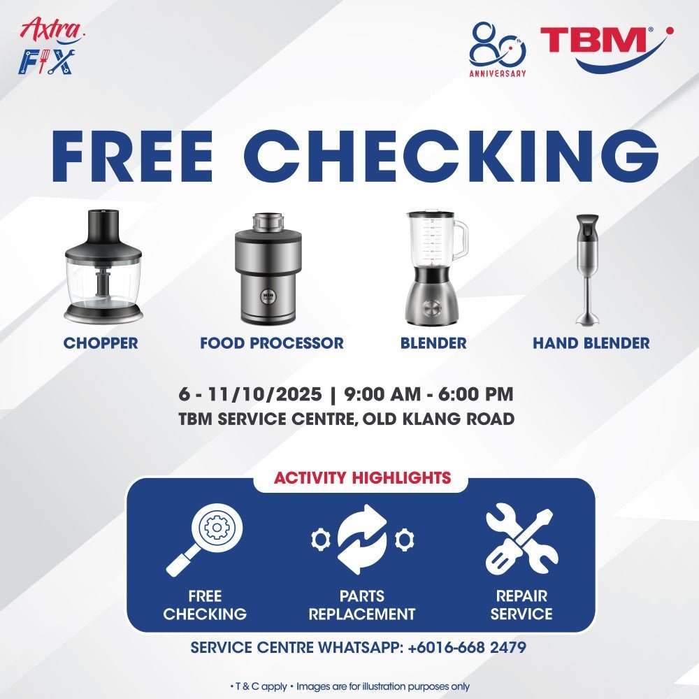 TBM x Axtra Fix - Keeping Your Appliances in Top Shape: Food Processor & Blender | 6 – 11 Oct 2025 - TBM Online