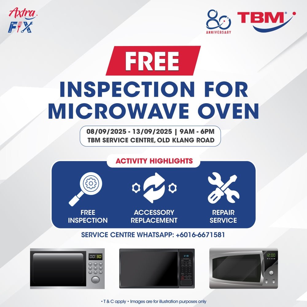 TBM x Axtra Fix - Keeping Your Appliances in Top Shape: Microwave Oven | 8 – 13 Sept 2025 - TBM Online