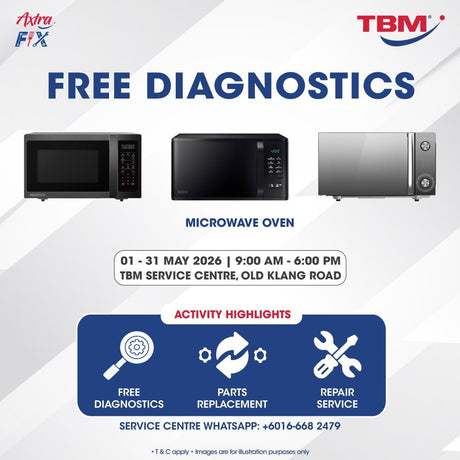 TBM x Axtra Fix - Keeping Your Appliances in Top Shape: Microwave Oven | 1 – 31 May 2026 - TBM Online