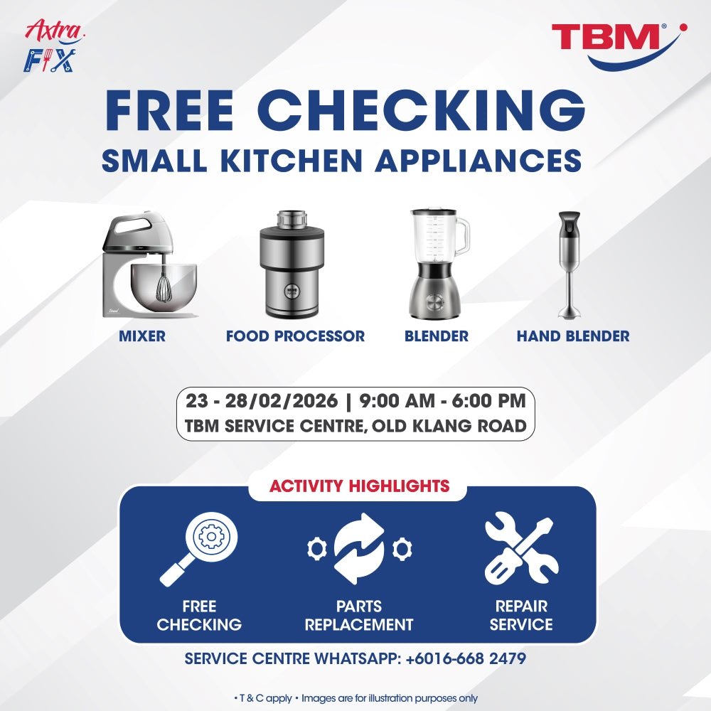 TBM x Axtra Fix - Keeping Your Appliances in Top Shape: Small Kitchen Appliances | 23 – 28 Feb 2026 - TBM Online