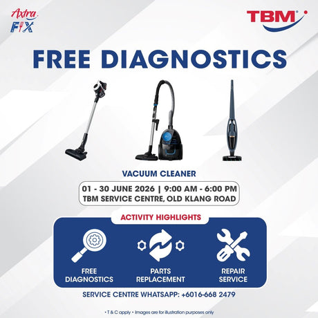 TBM x Axtra Fix - Keeping Your Appliances in Top Shape: Vacuum Cleaner | 1 – 30 Jun 2026 - TBM Online