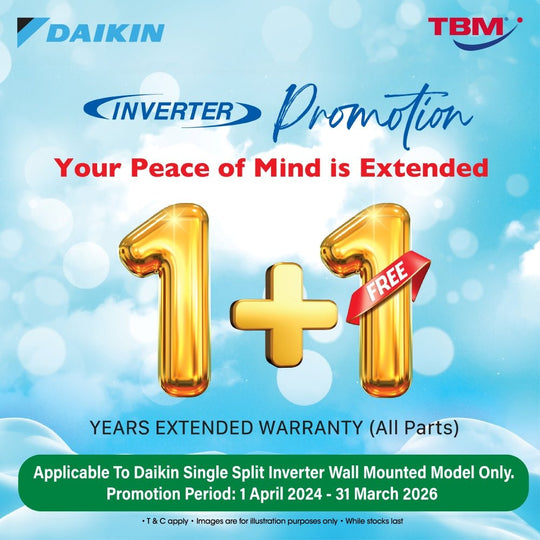 TBM x Daikin 1+1 Extended Warranty | 1 Apr 2024 – 31 Mar 2026