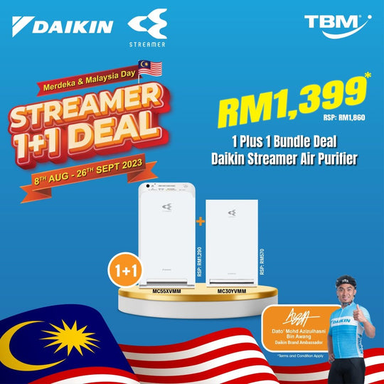 TBM x Daikin Streamer 1+1 Deal | 8 Aug – 26 Sept 2023
