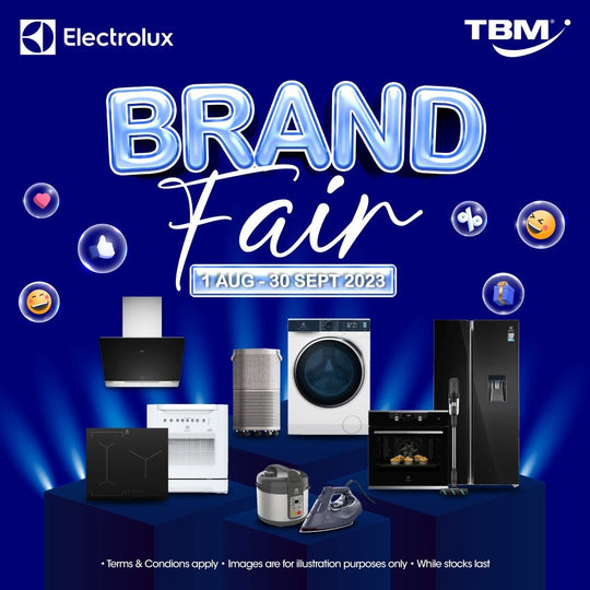 TBM x Electrolux Brand Fair | 1 Aug – 30 Sept 2023