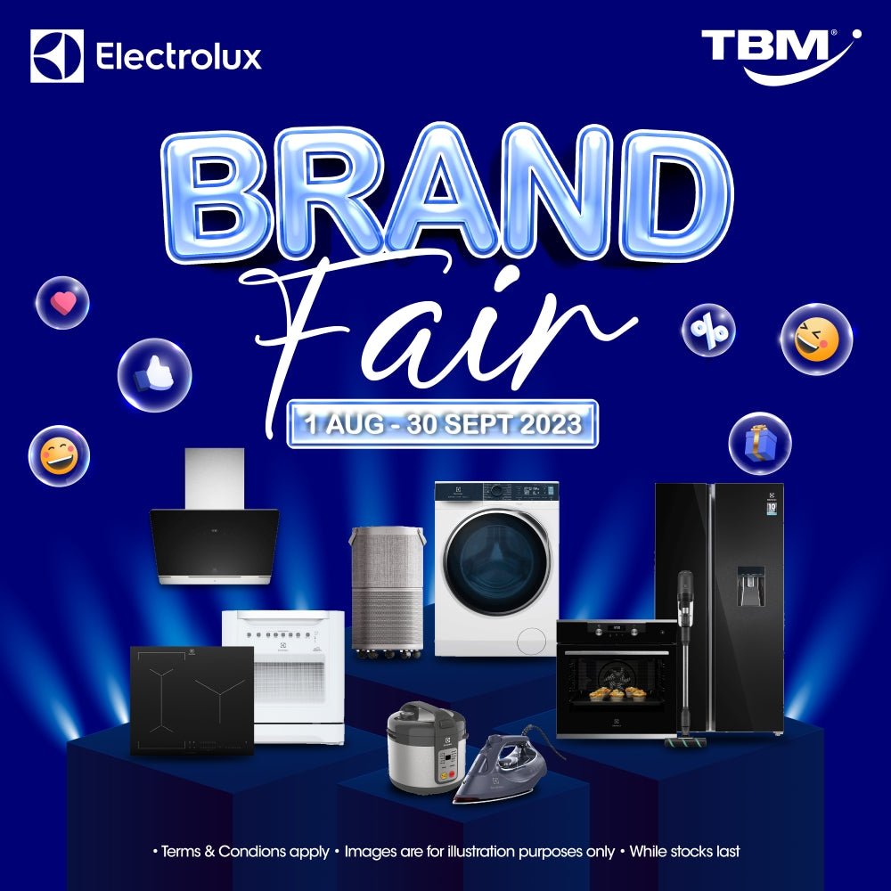 TBM x Electrolux Brand Fair | 1 Aug – 30 Sept 2023 - TBM Online