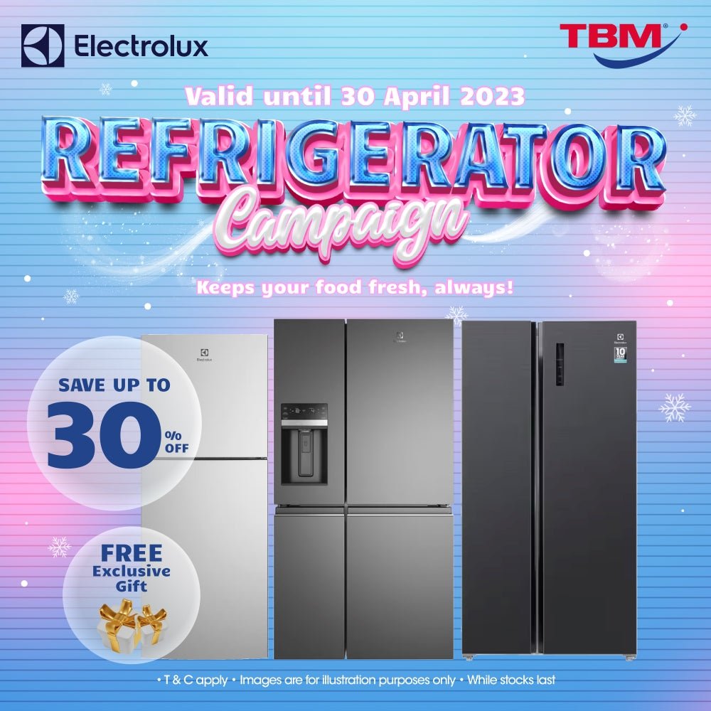 TBM x Electrolux Refrigerator Promo | 1 Mar – 30 Apr 2023 - TBM Online