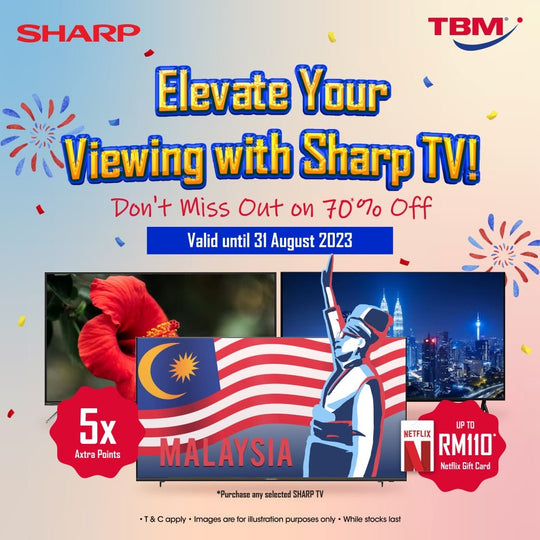 TBM x Elevate Your Viewing with Sharp TV | 1 – 31 Aug 2023