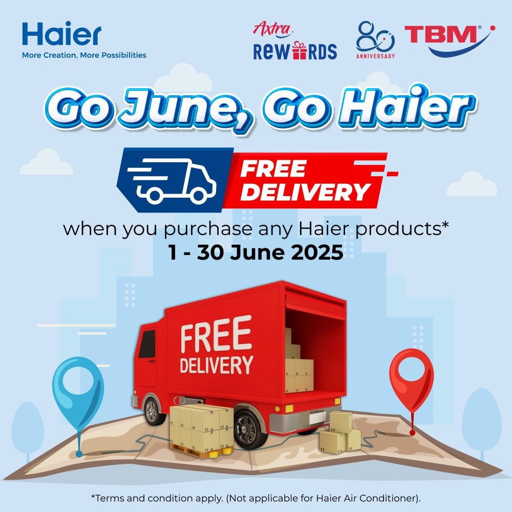 TBM x Go June, Go Haier Campaign | 1 – 30 June 2025 - TBM Online