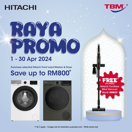 TBM x Hitachi Raya Promo| 1 - 30 Apr 2024