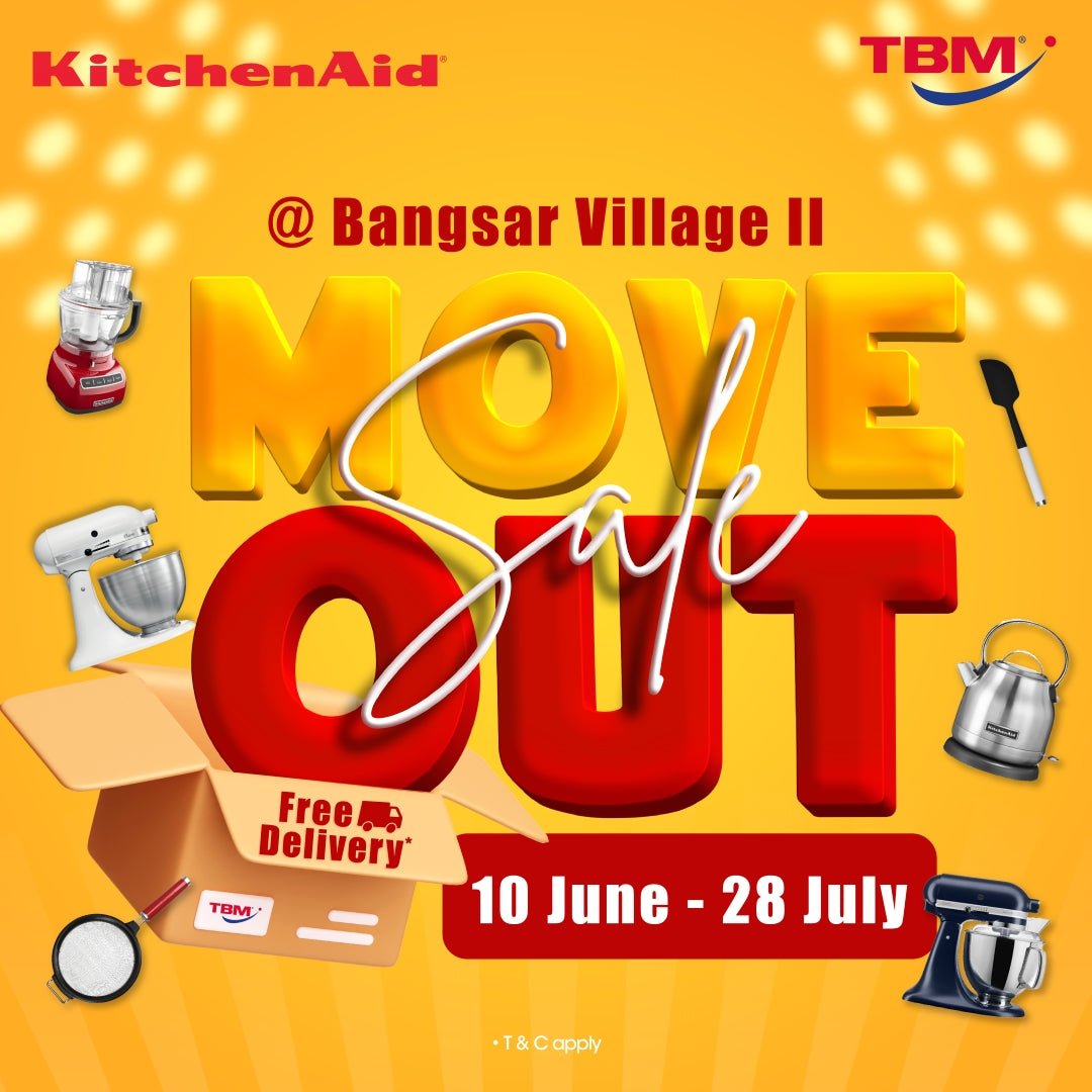 TBM x KitchenAid Store MOVE OUT SALE | 10 June - 28 July 2024 - TBM Online