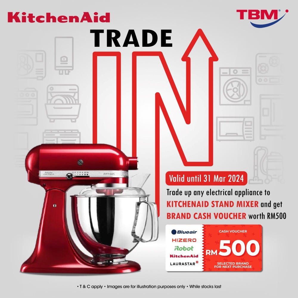 TBM x KitchenAid Trade In Promo Extended until 31 Mar 2024 TBM Online