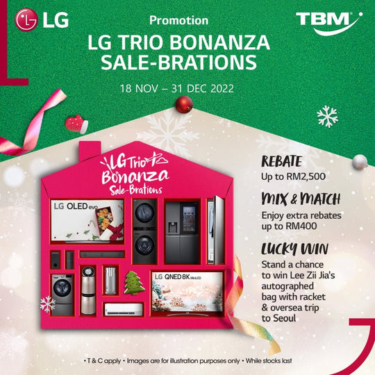TBM x LG Trio Bonanza Sale-Brations | 18 Nov – 31 Dec 2022