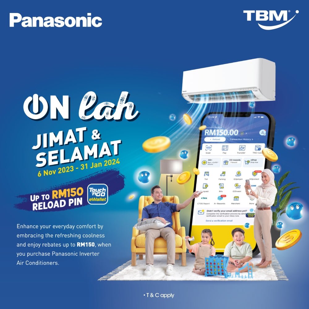 TBM x Panasonic AC ON Lah Jimat & Selamat | 6 Nov 2023 – 31 Jan 2024 - TBM Online