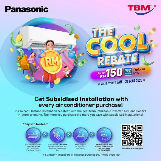 TBM x Panasonic The Cool Rebate| 1 Jan – 31 Mar 2023