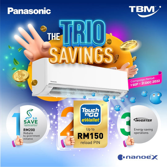 TBM x Panasonic The Trio Savings | Available until 31 Dec 2022