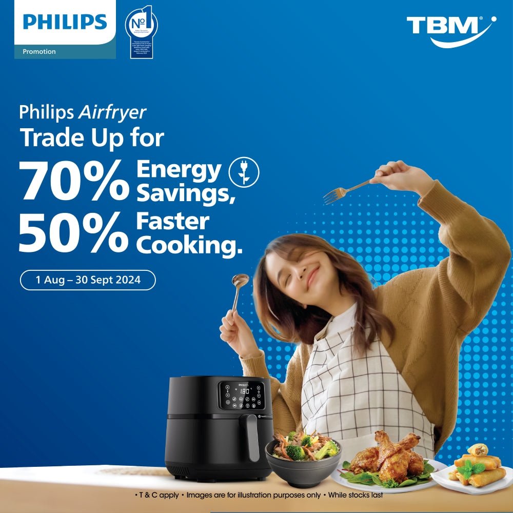 TBM x Philips Airfryer Trade Up Promo | 1 Aug – 30 Sept 2024 - TBM Online