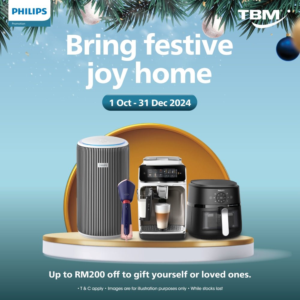 TBM x Philips Bring Festive Joy Home | 1 Oct – 31 Dec 2024 - TBM Online