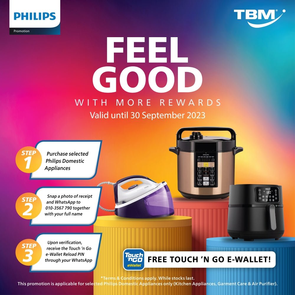 TBM x Philips Feel Good with More Rewards| Available until 30 September 2023 - TBM Online