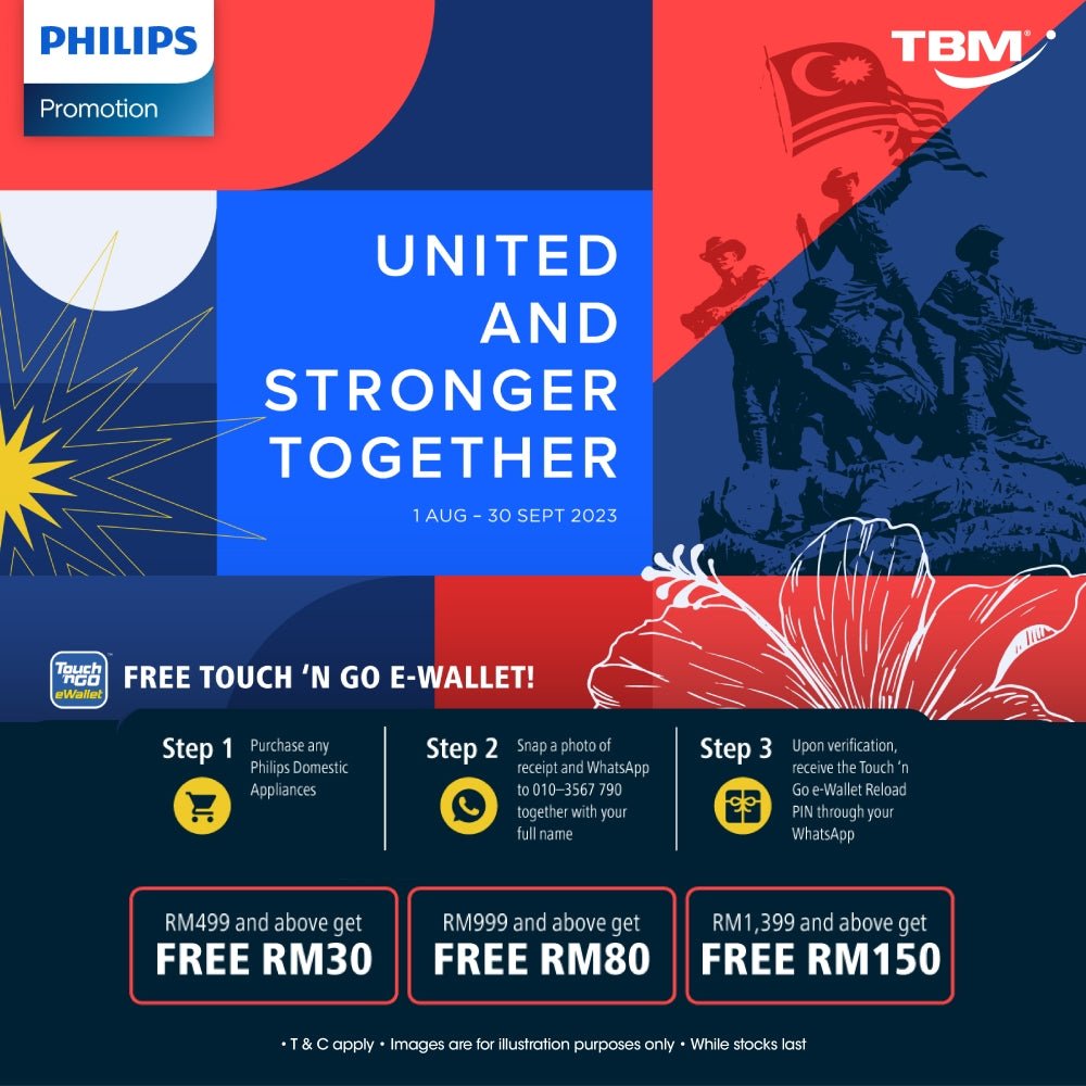 TBM x Philips Merdeka United And Stronger Together | 1 Aug – 30 Sept 2023 - TBM Online