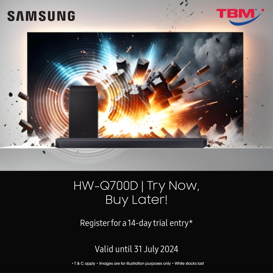 TBM x Samsung Soundbar HW-Q700D - Try Now Buy Later | 19 June - 31 July 2024 - TBM Online