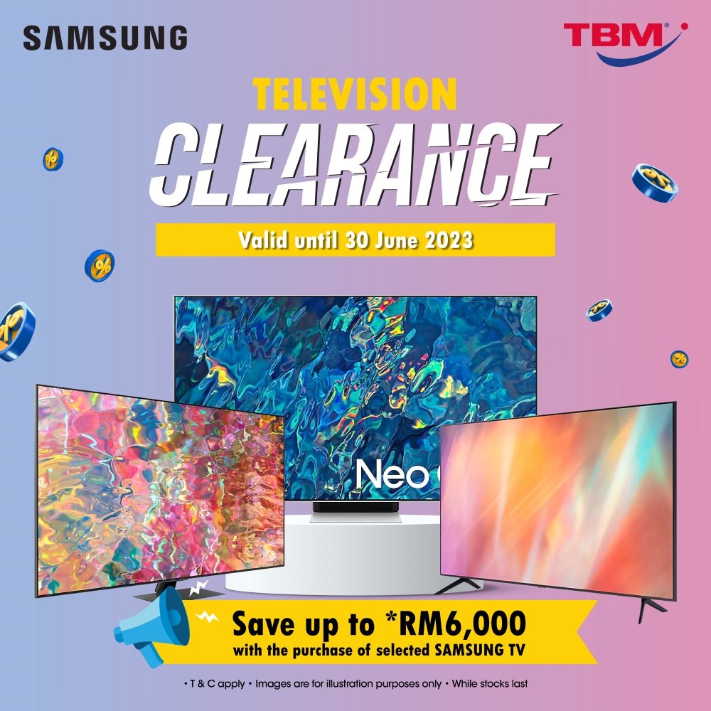TBM x Samsung TV Clearance | Available until 30 June 2023 - TBM Online