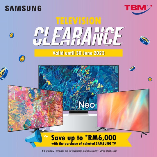 TBM x Samsung TV Clearance | Available until 30 June 2023