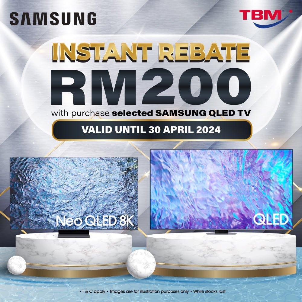 TBM x Samsung TV Instant Rebate| Available until 30 Apr 2024 - TBM Online