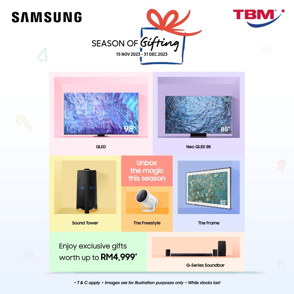 TBM x Samsung TV Season of Gifting | 15 Nov - 31 Dec 2023 - TBM Online