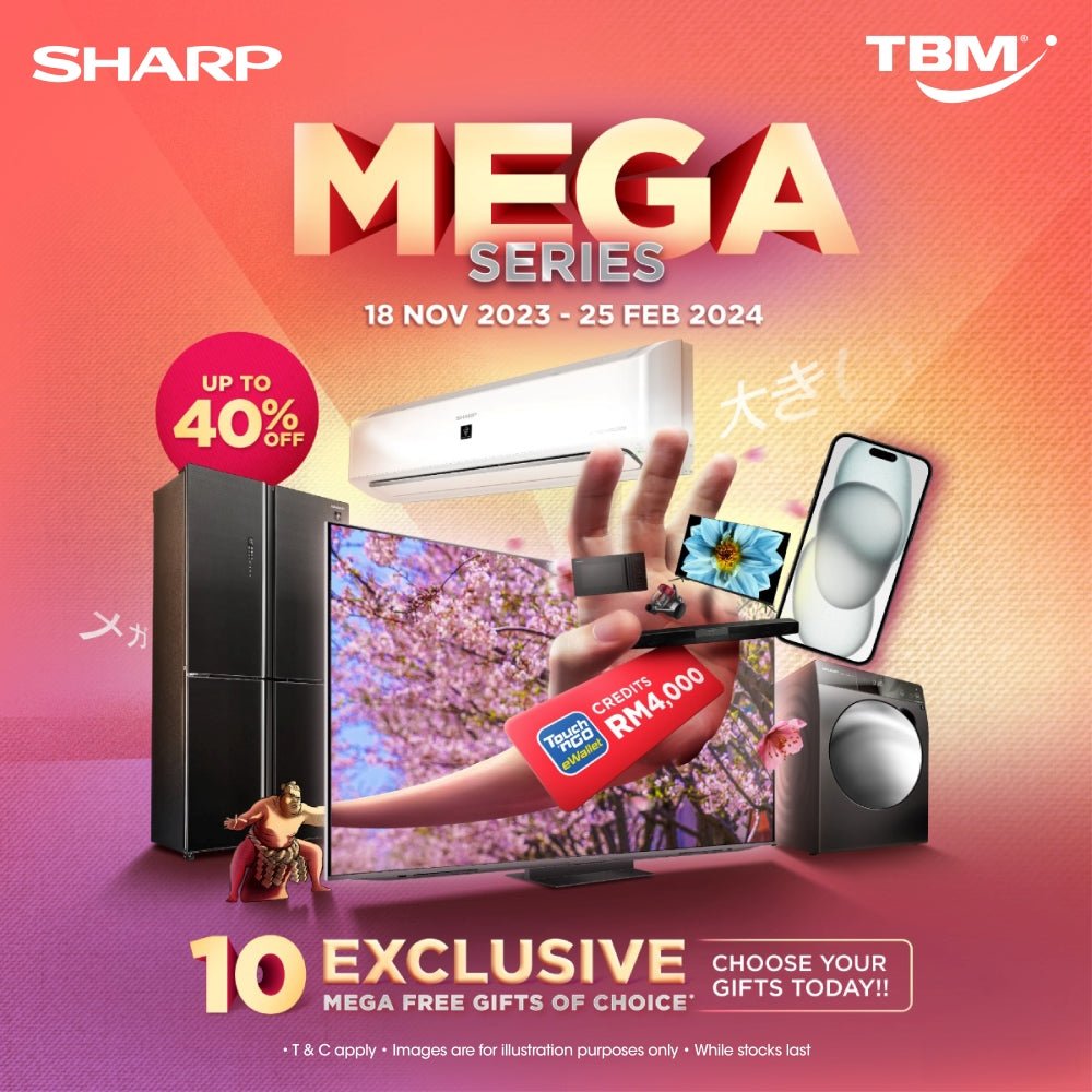 TBM x Sharp Mega Campaign 18 Nov 2023 25 Feb 2024 TBM Online