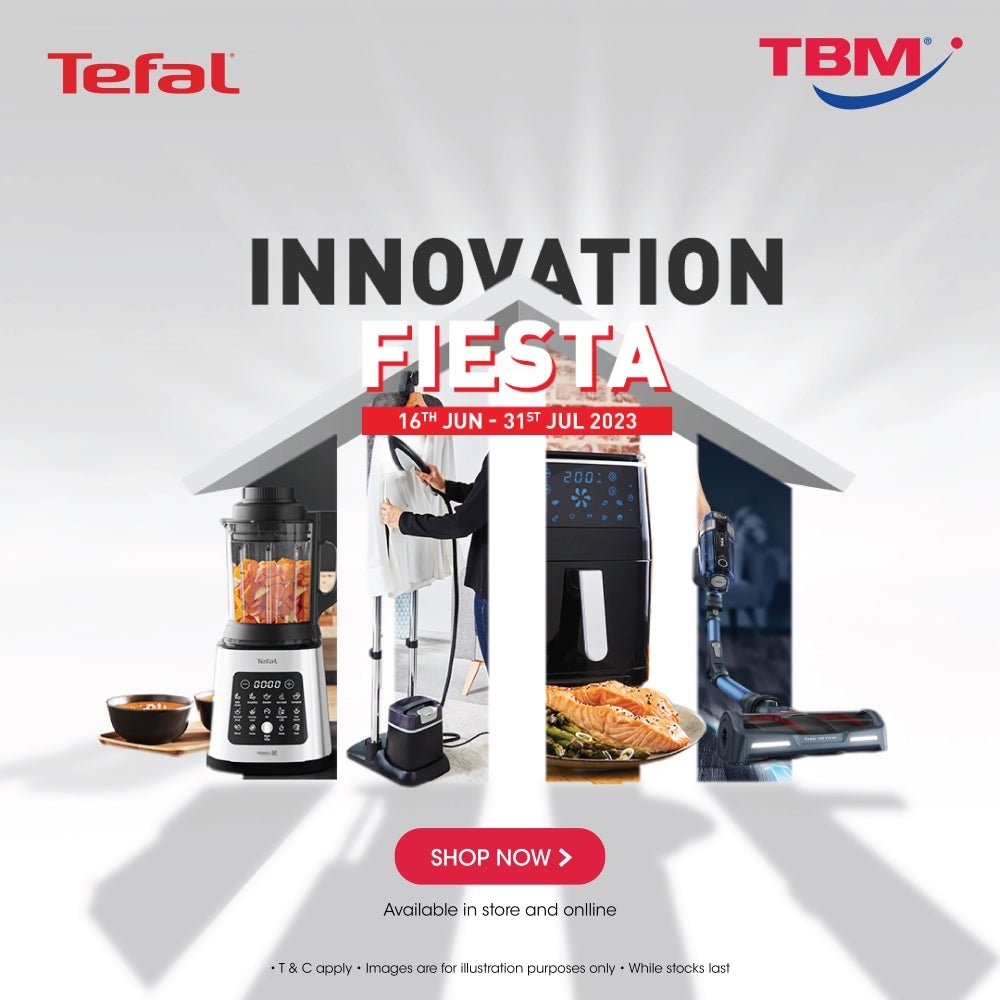 TBM x Tefal Innovation Fiesta | 16 June – 31 July 2023 - TBM Online