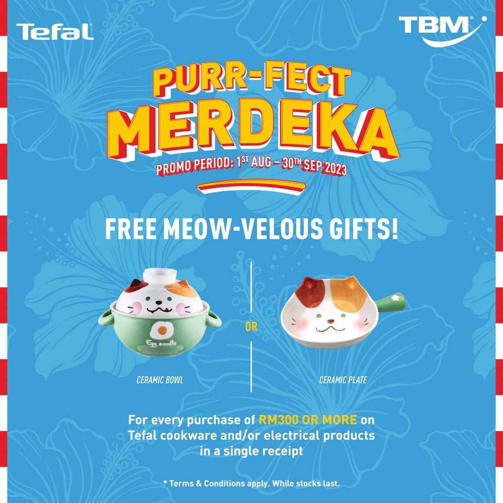 TBM x Tefal Purr-Fect Merdeka | 1Aug – 30 Sept 2023 - TBM Online