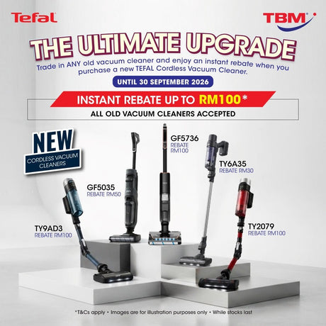 TBM x Tefal Vacuum Trade-In Deal: The Ultimate Upgrade | 1 - 30 Sept 2026 - TBM Online