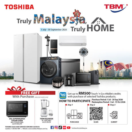 TBM x Toshiba Truly Malaysia Truly Home | 1 Jul – 30 Sept 2026 - TBM Online