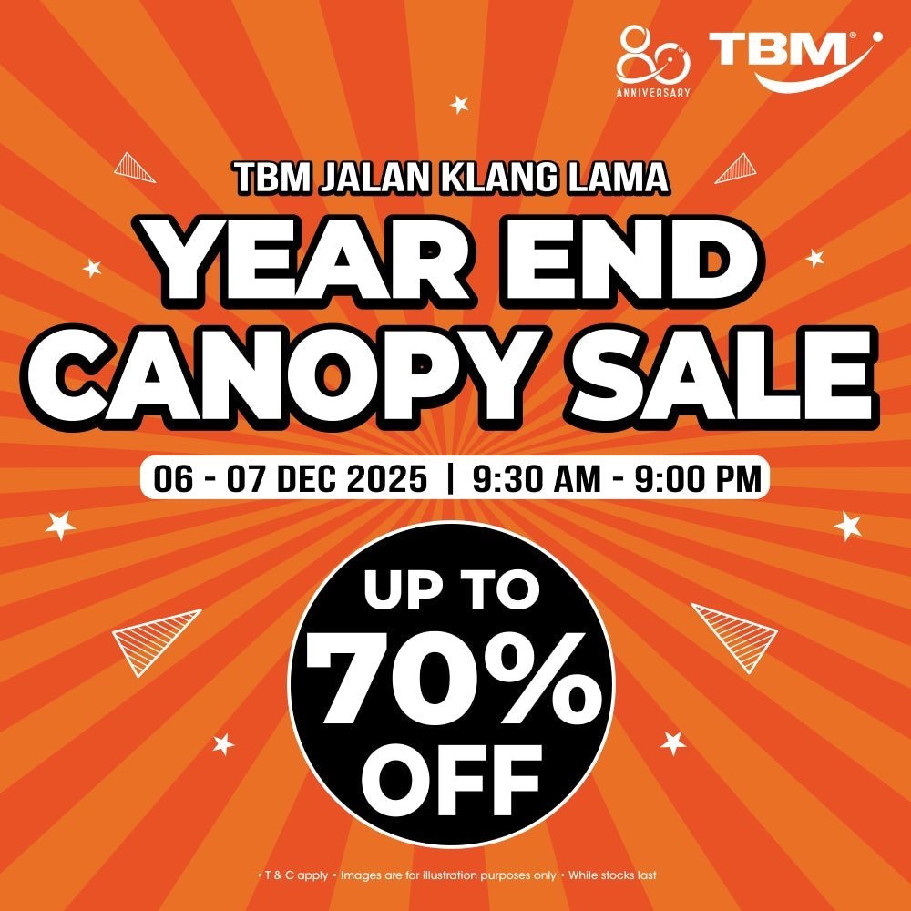 TBM Year End Canopy Sale @Jalan Klang Lama | 6 – 7 Dec 2025 - TBM Online