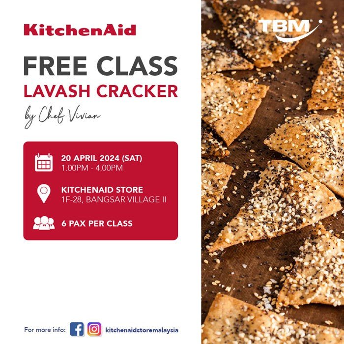 [Fully Booked] KitchenAid Class - Lavash Cracker - 20th April 2024, Saturday | TBM Online